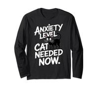 Anxiety Level Cat Needed Now Cat Lover Long Sleeve T-Shirt