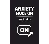 Anxiety Mode On: Wide Ruled Lined Notebook Journal for Overthinking, Stress & Mental Health: Funny Anxiety Notebook - 120 Pages for Thoughts, Journaling & Daily Writing - Minimalist Black Cover