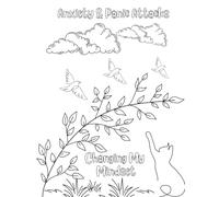 Anxiety & Panic Attacks: Changing My Mindset Coloring & Journal Book