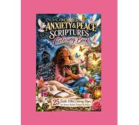 Anxiety/Peace Scriptures Coloring Books (Anxiety/Peace coloring Books)