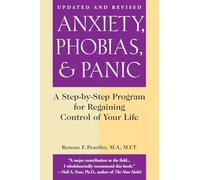Anxiety, Phobias and Panic: A Step-by-Step Programme for Regaining Control of Your Life