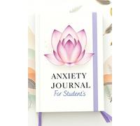 Anxiety Relief Journal for College Students with 90 Days of Prompts: 231 Page's for stress management, Overthinking, academic stress and social anxiety. (What's inside?)