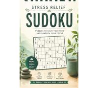 Anxiety Relief Sudoku: Sudoku for Memory Support | Help Maintain Focus, Reduce Restlessness, and Encourage Calm Thinking | 6×9 Inches, 110 Pages | 50+ Puzzles | Solutions Included