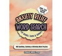 Anxiety Relief Word Search: 100 Easy to Read, Uniquely Themed Puzzles | Find Over 2000 Tranquil, Soothing, Inspiring Words | Reduce Screen Time & Boost Brain Health
