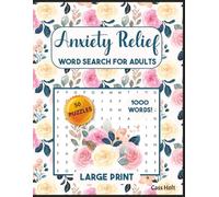 Anxiety Relief Word Search for Adults Volume 2: Stress Relief | Fun Mental Workouts for Peaceful Days | Engaging Brain Teasers for Quiet Moments | ... That Improve Concentration | by Cass Holt
