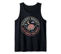 Anxiety Society Overthinking Since Birth Tank Top