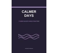 Anxiety & Stress Relief Guided Journal: 90 Days of Prompts, Mood Tracking and Calming Exercises - A Daily Workbook to Ease Worry, Practice Gratitude and Find Peace (6x9)
