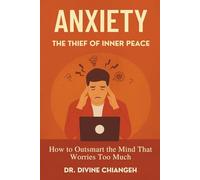 Anxiety. The Thief of Inner Peace.