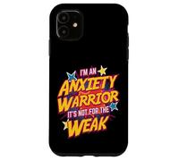 Anxiety Warrior Bold Empowering Quote Case for iPhone 11