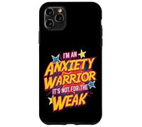Anxiety Warrior Bold Empowering Quote Case for iPhone 11 Pro Max