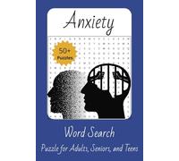 Anxiety Word Search Puzzle Book: Word Searches with Easy to Read Print about Anxiety, Emotions, Feelings and More [6x9 inches, 110 pages | 50+ Puzzles... Gift for vacations, Holidays, and Free Times]