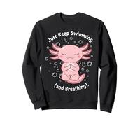 Anxious Axolotl Meditating Just Keep Breathing Sweatshirt