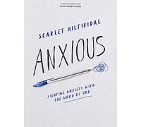Anxious Bible Study Book: Fighting Anxiety with the Word of God