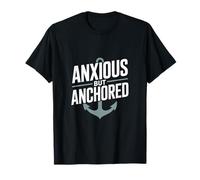 Anxious But Anchored Christian Inspirational Hope T-Shirt