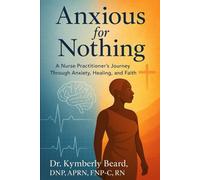 Anxious for Nothing: Finding Peace Through Faith and Understanding