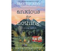 Anxious for Nothing (Young Readers Edition): Living Above Anxiety and Loneliness