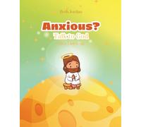 Anxious? Talk to God: He's Listening (Talk to God Series)