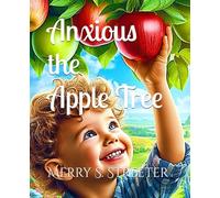 Anxious the Apple Tree
