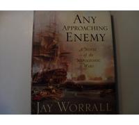 Any Approaching Enemy: A Novel of the Napoleonic Wars