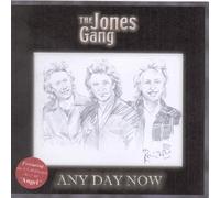 Any Day Now by The Jones Gang