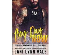 Any Day Now (SWAT Generation 2.0)