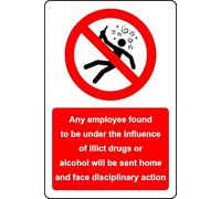 Any employee found to be under the influence of drugs or alcohol will face disciplinary action Safety sign - 1mm Plastic sign (200mm x 150mm)