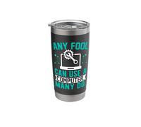 Any Fool Can Use A Computer Many Do Stainless Steel Insulated Tumbler
