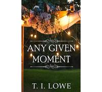 Any Given Moment