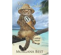 Any Given Sundae LARGE PRINT: Cozy Mystery: 5 (Australian Amateur Sleuth Large Print)