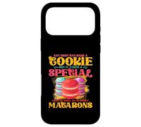 Any Idiot Can Bake A Cookie Macarons Case for iPhone 17 Pro Max