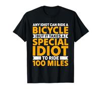 Any Idiot Can Ride A Bicycle for Cycling Cyclist Bike Lovers T-Shirt