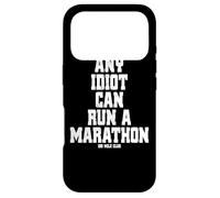 Any Idiot Can Run A Marathon 100 Mile Ultra Running Trail Case for iPhone 17 Pro