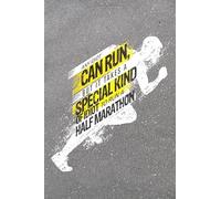 Any Idiot Can Run, But It Takes a Special Kind of Idiot to Run A Half Marathon: Half Marathon Journal - a stylish and inspirational journal cover with 75 detailed interior pages