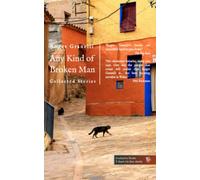 Any Kind of Broken Man: Collected Stories