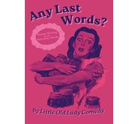 Any Last Words? Humor Writing for the End of the World