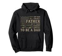 Any Man Can Be Father But It Takes Someone Special To Be Dad Pullover Hoodie