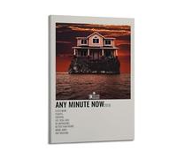 ANY MINUTE NOW Poster Wall Art Decor Painting Canvas for Living Room Bed Room Poster24x36inch(60x90cm) Frame-style
