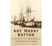 Any Muddy Bottom: A History of Somerset's Waterborne Trade