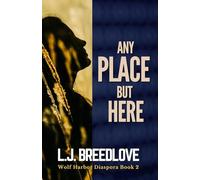 Any Place but Here (Wolf Harbor Diaspora)