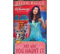 Any Way You Haunt It: 2 (Mystic Mutt Mysteries)