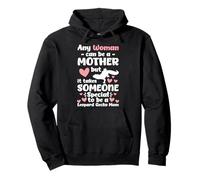 Any Woman Can Be A Mother But Special Leopard Gecko Mom Pullover Hoodie