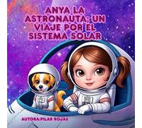 ANYA LA ASTRONAUTA; UN VIAJE POR EL SISTEMA SOLAR