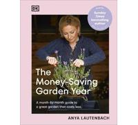 Anya Lautenbach The Money-Saving Garden Year (Hardback) (US IMPORT)