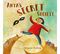Anya's Secret Society