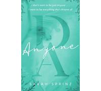 Anyone: a friends-to-lovers romance set in the Scottish Highlands by Sarah Sprin