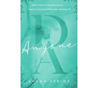 Anyone: a friends-to-lovers romance set in the Scottish Highlands by Sarah Sprin