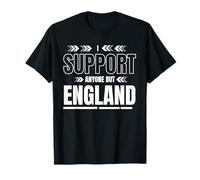 Anyone But England Top - I Support Anyone But England T-Shirt