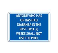 Anyone With Diarrhea In Two 2 Weeks Shall Not Use Pool Outdoordoor Sign Outdoor Courtyard Decoration Sign 8X12 Inch