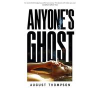 Anyone's Ghost: perfect for fans of A Little Life and Call Me By Your Name