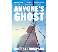 Anyone's Ghost: perfect for fans of A Little Life and Call Me By Your Name